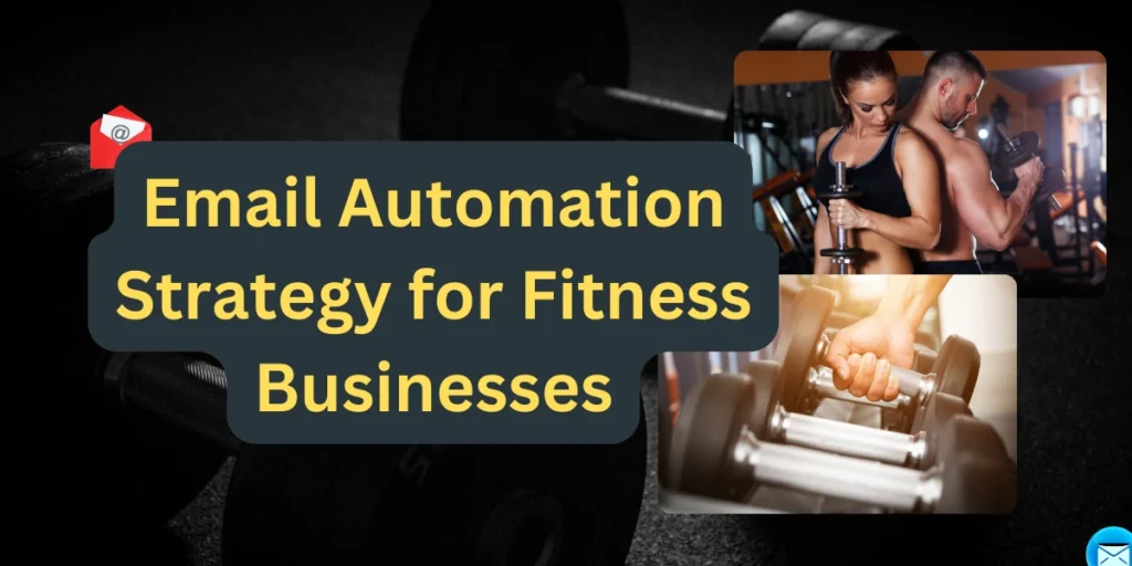 email automation strategy for fitness businesses
