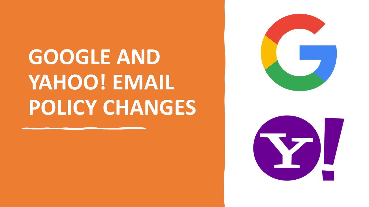 Google and Yahoo email policy changes