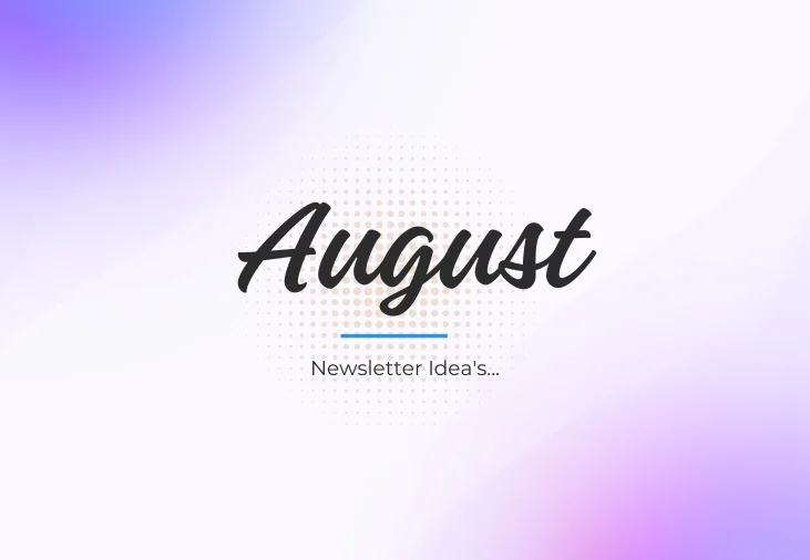 August newsletter ideas
